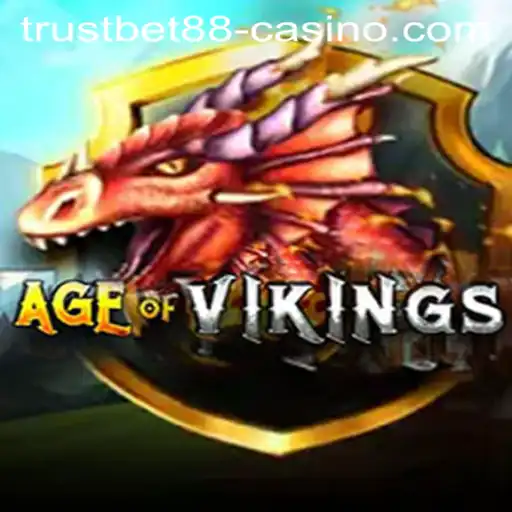 AgeofViking: Unveiling the Thrills of TRUSTBET88 Casino's Latest Game