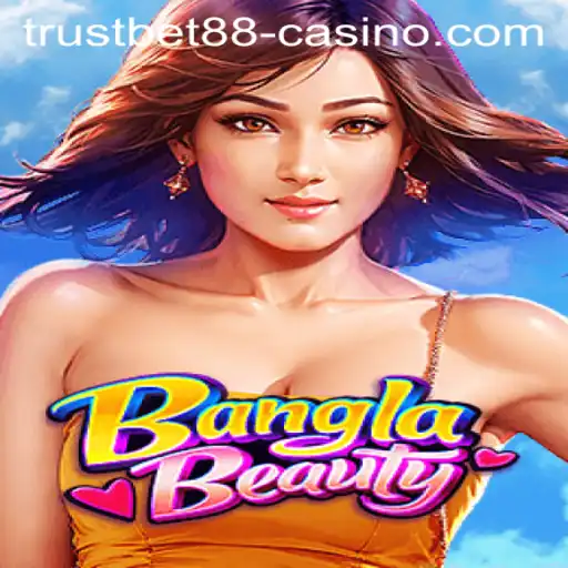Unveiling the Excitement of BanglaBeauty at TRUSTBET88 Casino