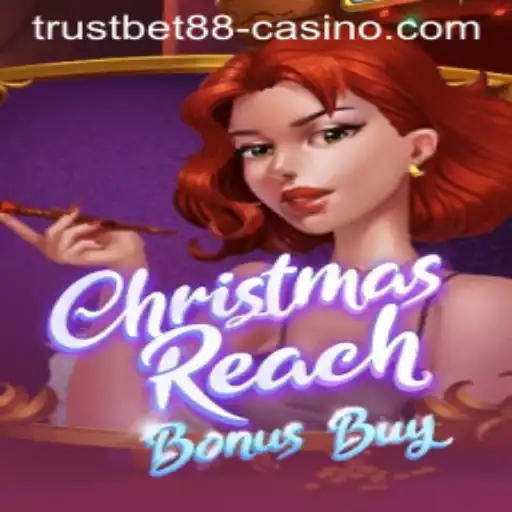 Exploring the Enchanting World of ChristmasReachBonusBuy at TRUSTBET88 Casino