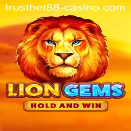 Discover the Thrill of LionGems at TRUSTBET88 Casino