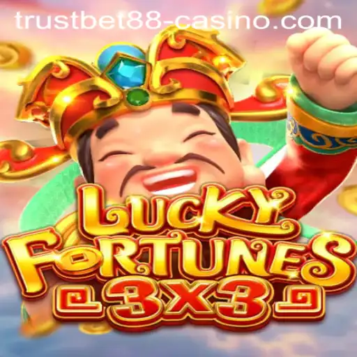 Unlock Exciting Adventures with LUCKYFORTUNES3x3 at TRUSTBET88 Casino