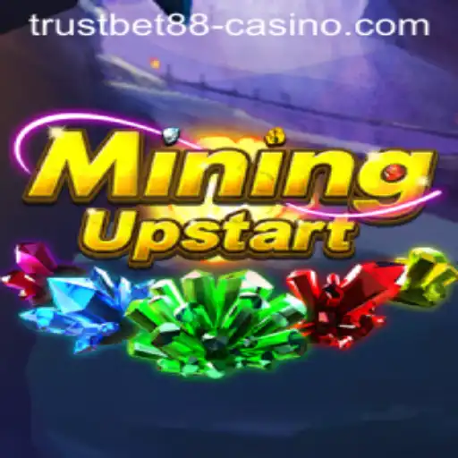 Exploring MiningUpstart and Its Intersection with TRUSTBET88 Casino