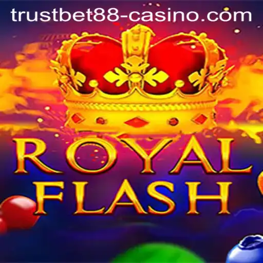 Exploring RoyalFlash: A Dive into TRUSTBET88 Casino's Premier Game